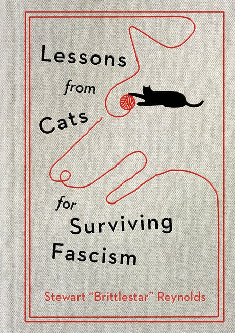 Book cover for Lessons from Cats for Surviving Fascism