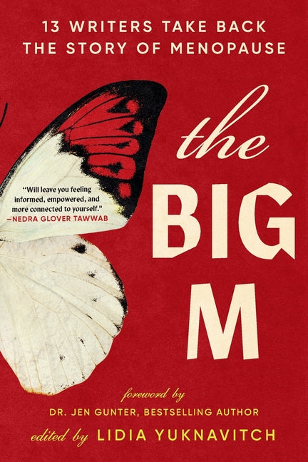 Book cover for Big M: 13 Writers Take Back the Story of Menopause