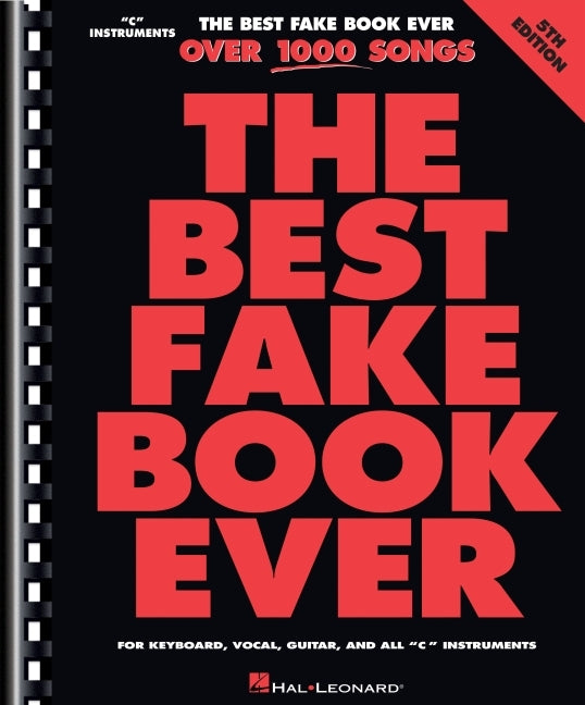 Book cover for Best Fake Book Ever - 5th Edition: Over 1000 Songs for Keyboard, Vocal, Guitar, and All C Instruments (Revised)