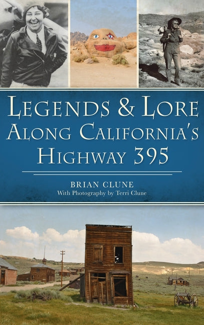 Book cover for Legends & Lore Along California's Highway 395