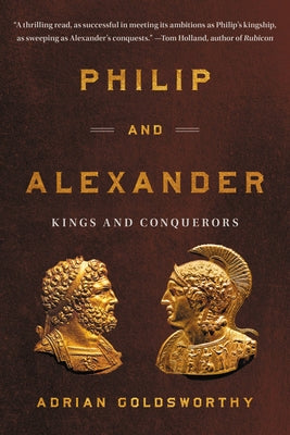 Book cover for Philip and Alexander: Kings and Conquerors
