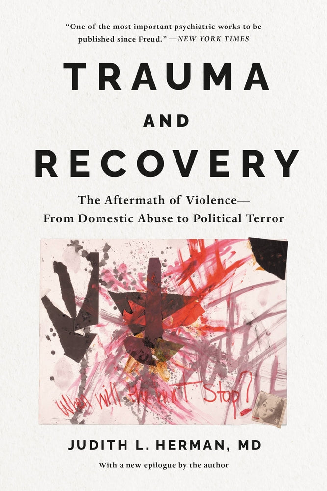 Book cover for Trauma and Recovery: The Aftermath of Violence--From Domestic Abuse to Political Terror
