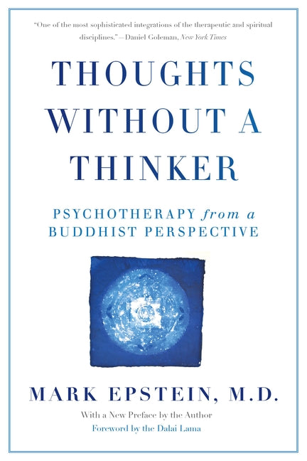 Book cover for Thoughts Without a Thinker: Psychotherapy from a Buddhist Perspective (Revised)