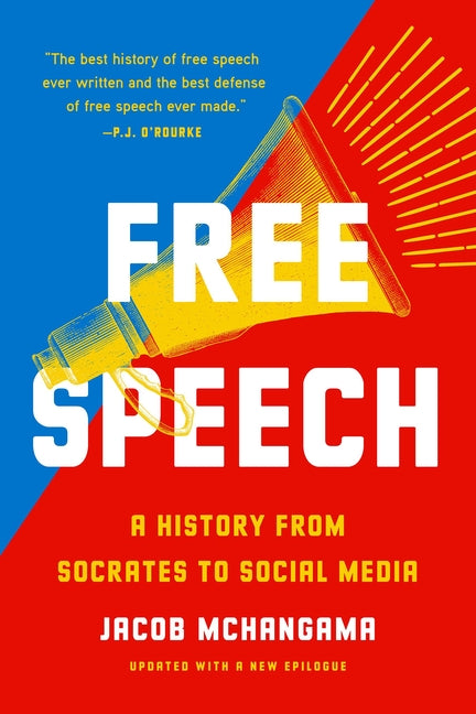 Book cover for Free Speech: A History from Socrates to Social Media