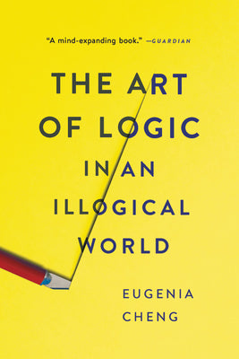 Book cover for The Art of Logic in an Illogical World