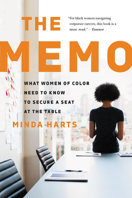 Book cover for The Memo: What Women of Color Need to Know to Secure a Seat at the Table