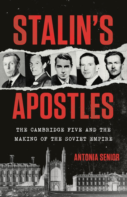 Book cover for Stalin's Apostles: The Cambridge Five and the Making of the Soviet Empire