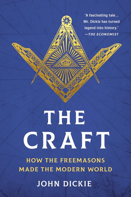 Book cover for Craft: How the Freemasons Made the Modern World