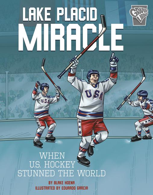 Book cover for Lake Placid Miracle: When U.S. Hockey Stunned the World