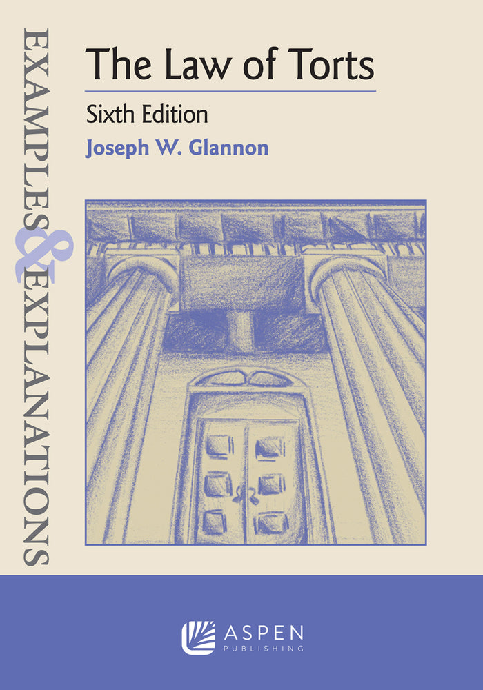 Book cover for Examples & Explanations for the Law of Torts