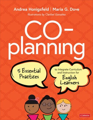 Book cover for Co-Planning: Five Essential Practices to Integrate Curriculum and Instruction for English Learners