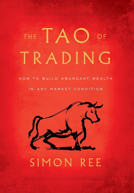 Book cover for The Tao of Trading: How to Build Abundant Wealth in Any Market Condition