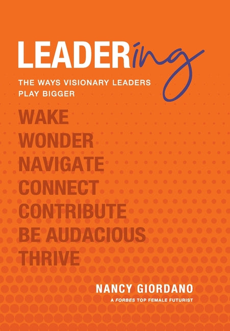 Book cover for Leadering: The Ways Visionary Leaders Play Bigger