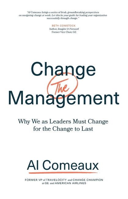 Book cover for Change (the) Management: Why We as Leaders Must Change for the Change to Last