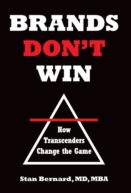 Book cover for Brands Don't Win: How Transcenders Change the Game