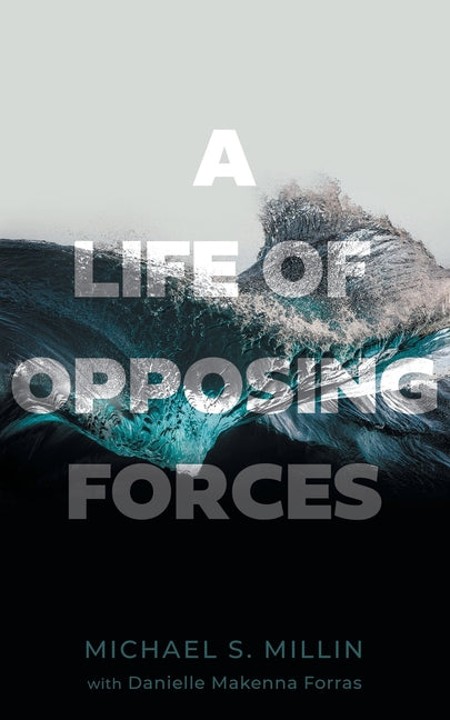 Book cover for Life of Opposing Forces