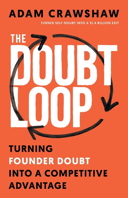 Book cover for Doubt Loop: Turning Founder Doubt into a Competitive Advantage