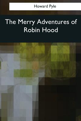 Book cover for The Merry Adventures of Robin Hood