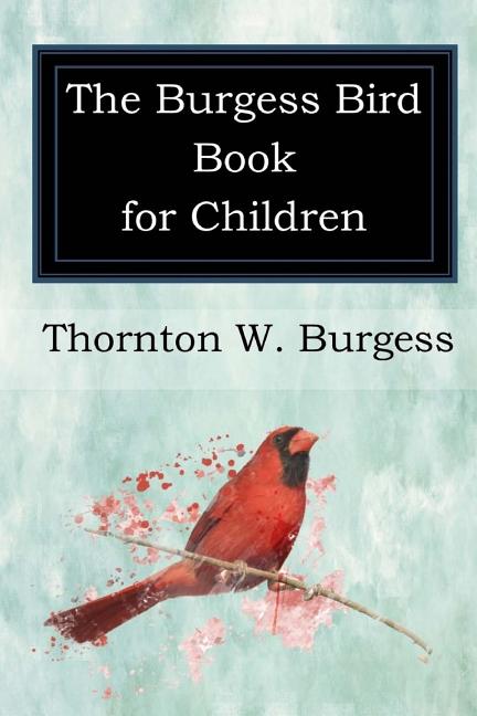Book cover for The Burgess Bird Book for Children