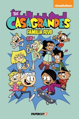 Book cover for Casagrandes Vol. 6: Familia Feud: Familia Feud