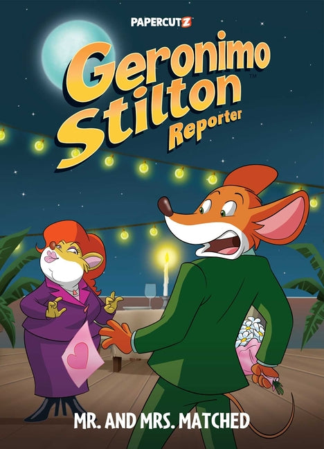 Book cover for Geronimo Stilton Reporter Vol.16: Mr. and Mrs. Matched
