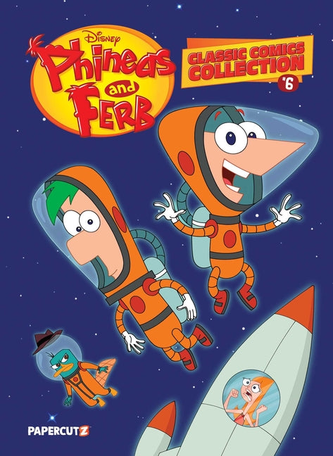 Book cover for Phineas and Ferb Classic Comics Collection Vol. 6