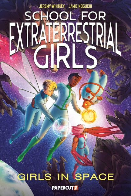 Book cover for School for Extraterrestrial Girls Vol. 3: Girls in Space