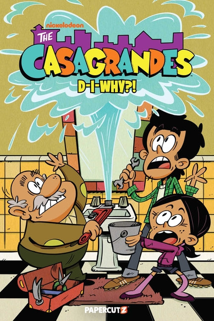 Book cover for Casagrandes Vol. 10: D-I-Why?!