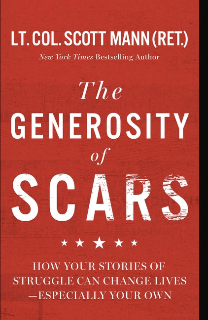 Book cover for Generosity of Scars: How Your Stories of Struggle Can Change Lives--Especially Your Own