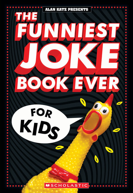 Book cover for Funniest Joke Book Ever for Kids: Over 200 Jokes!