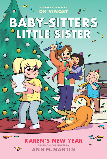 Book cover for Karen's New Year: A Graphic Novel (Baby-Sitters Little Sister #13)
