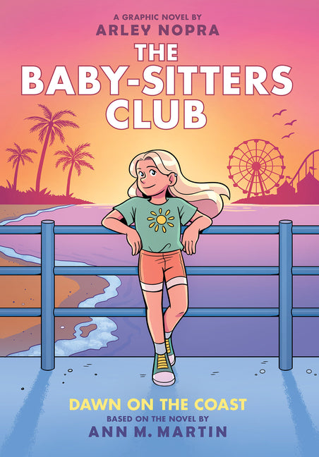 Book cover for Dawn on the Coast: A Graphic Novel (the Baby-Sitters Club #19)
