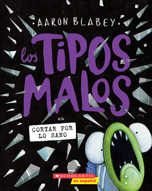 Book cover for Los Tipos Malos En Cortar Por Lo Sano (the Bad Guys in Cut to the Chase)