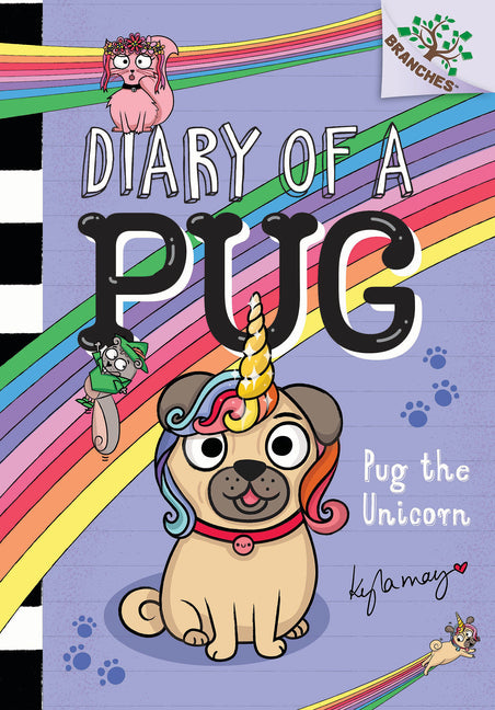 Book cover for Pug the Unicorn: A Branches Book (Diary of a Pug #14)
