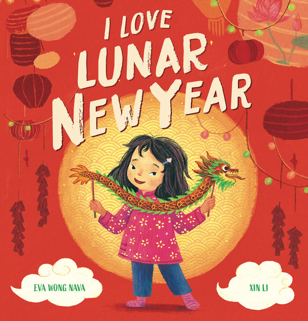 Book cover for I Love Lunar New Year