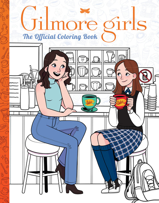 Book cover for Gilmore Girls: The Official Coloring Book