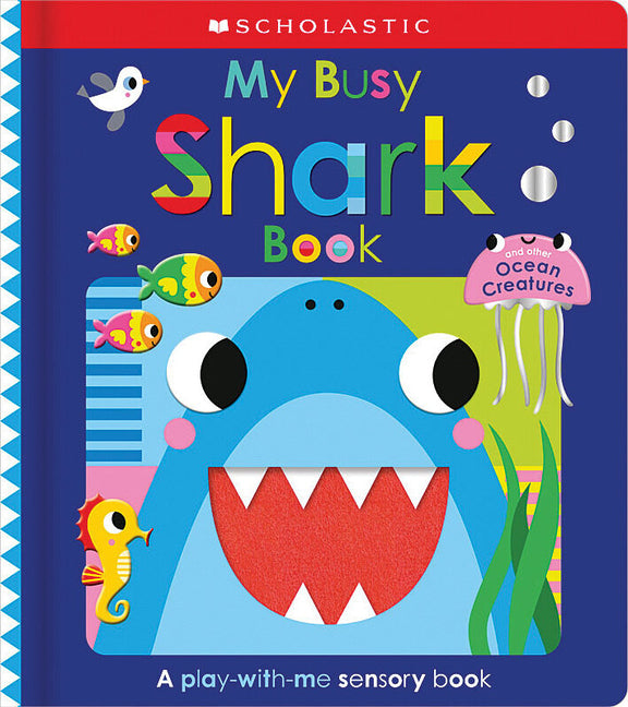 Book cover for My Busy Shark Book and Other Ocean Creatures: Scholastic Early Learners