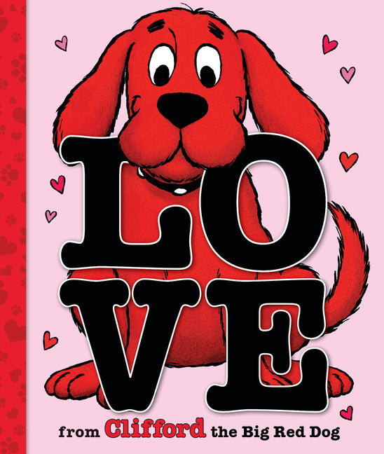 Book cover for Love from Clifford the Big Red Dog (a Mini Valentine's Day Book)