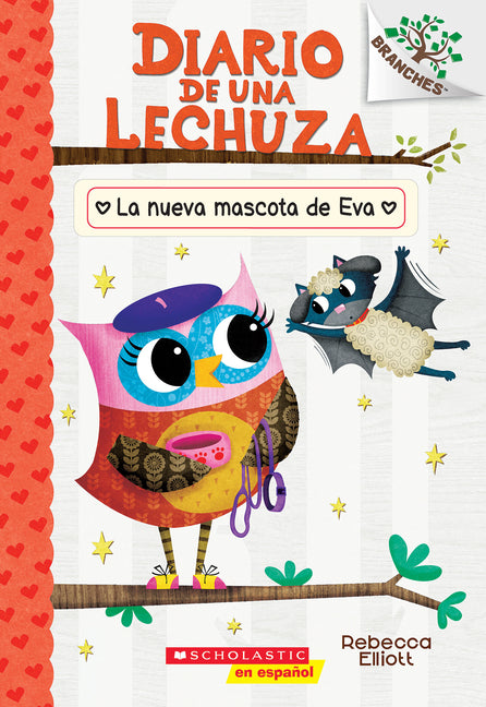 Book cover for Diario de Una Lechuza #15: La Nueva Mascota de Eva (Owl Diaries #15: Eva's New Pet)
