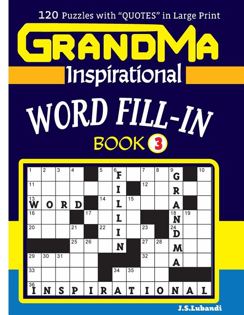 Book cover for GRANDMA Inspirational WORD FILL-IN Book: 120 puzzles and inspirational quotes to