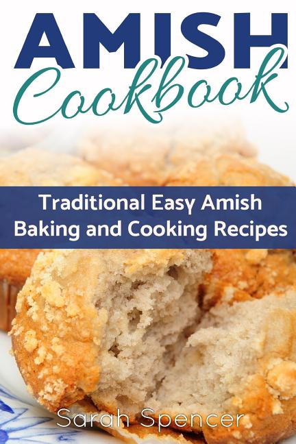Book cover for Amish CookBook: Traditional, Easy Amish Baking and Cooking Recipes