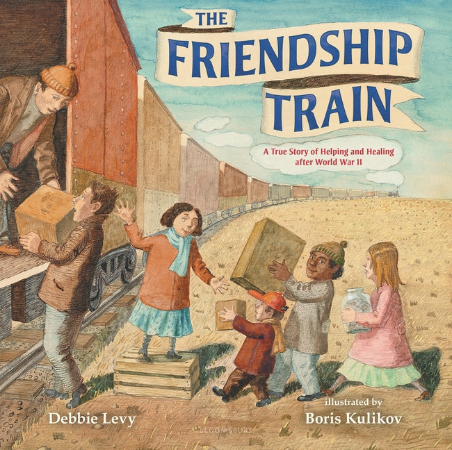 Book cover for Friendship Train: A True Story of Helping and Healing After World War II