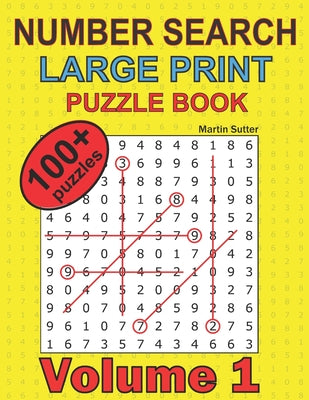 Book cover for Number Search - Large Print - Puzzle Book - 100 Plus Puzzles - Volume 1