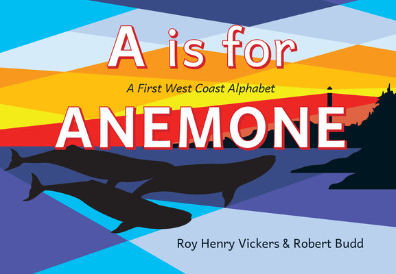 Book cover for A is for Anemone: A First West Coast Alphabet