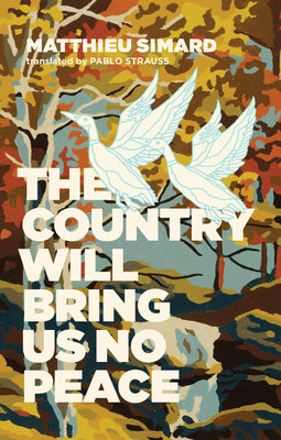 Book cover for The Country Will Bring Us No Peace