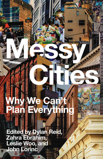 Book cover for Messy Cities: Why We Can't Plan Everything