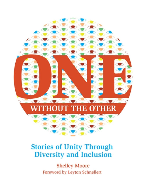 Book cover for One Without the Other: Stories of Unity Through Diversity and Inclusion