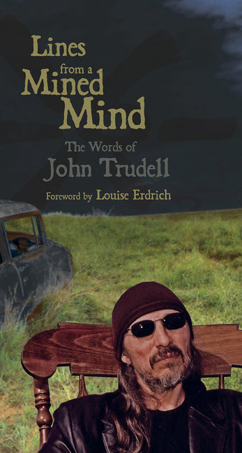 Book cover for Lines from a Mined Mind: The Words of John Trudell