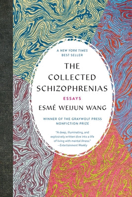 Book cover for The Collected Schizophrenias: Essays