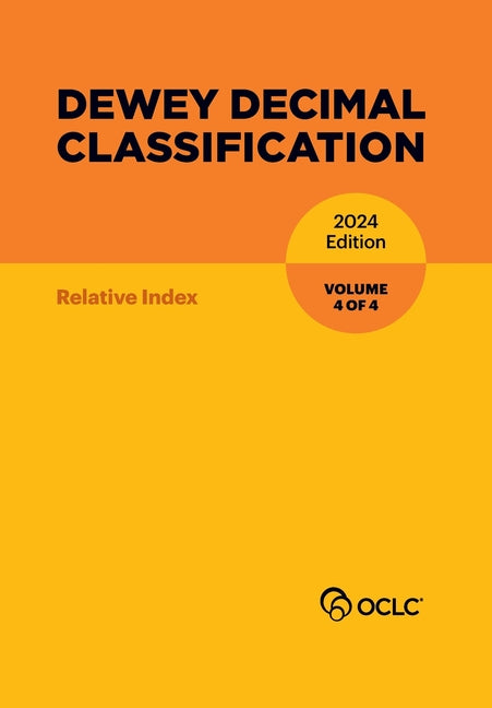 Book cover for Dewey Decimal Classification, 2024 (Relative Index) (Volume 4 of 4)